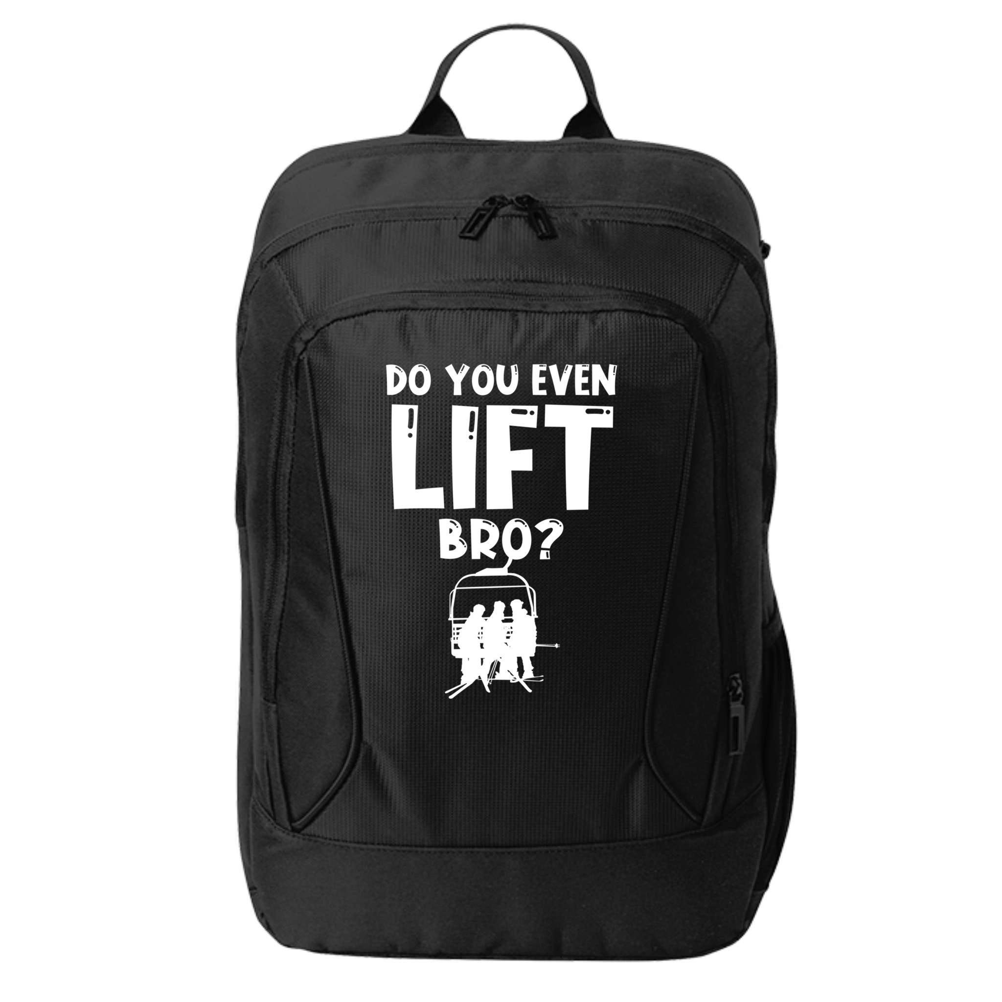 Funny Ski Do You Even Lift Snowboard Skiing City Backpack
