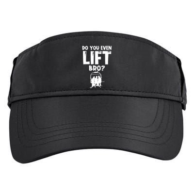 Funny Ski Do You Even Lift Snowboard Skiing Adult Drive Performance Visor