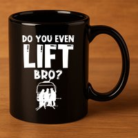 Funny Ski Do You Even Lift Snowboard Skiing 11oz C Handle Ceramic Mug