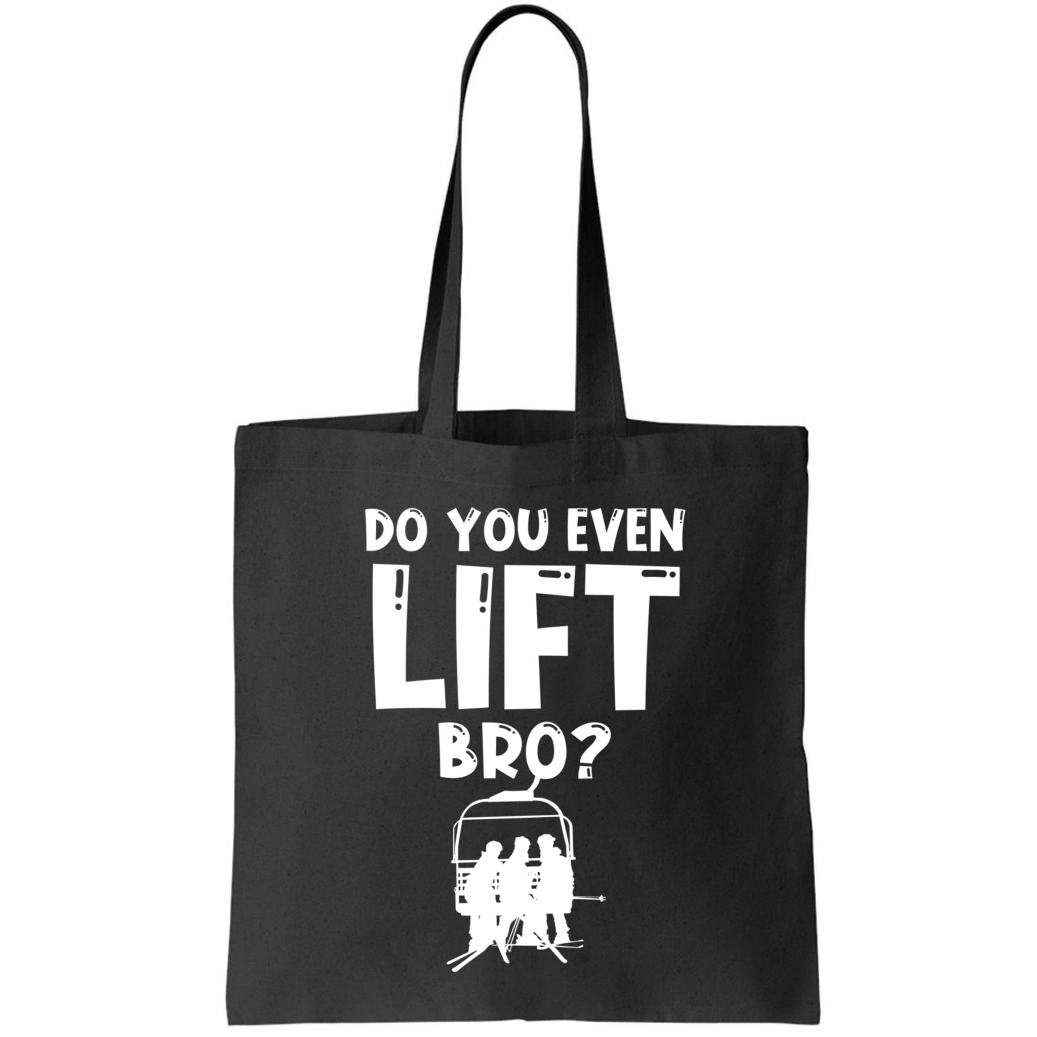 Funny Ski Do You Even Lift Snowboard Skiing Bag