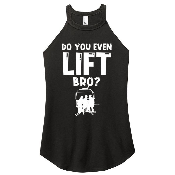 Funny Ski Do You Even Lift Snowboard Skiing Women's Perfect Tri Rocker Tank