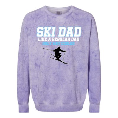 Funny Ski Dad Like A Regular Dad Only Way Cooler Gift Colorblast Crewneck Sweatshirt