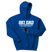 Funny Ski Dad Like A Regular Dad Only Way Cooler Gift Kids Hoodie