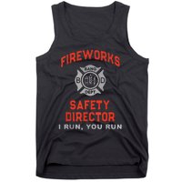 Fireworks Safety Director I Run You Run Funny 4th Of July Tank Top