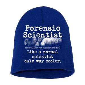 Forensic Scientist Definition Forensics Evidence Technician Gift Short Acrylic Beanie