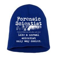 Forensic Scientist Definition Forensics Evidence Technician Gift Short Acrylic Beanie