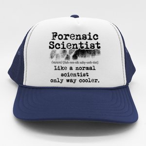 Forensic Scientist Definition Forensics Evidence Technician Gift Trucker Hat