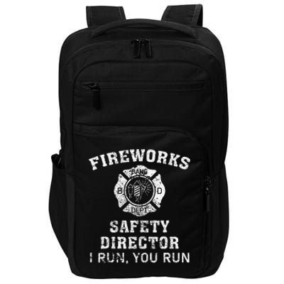 Fireworks Safety Director I Run You Run Bang Impact Tech Backpack