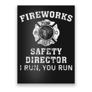 Fireworks Safety Director I Run You Run Bang Poster