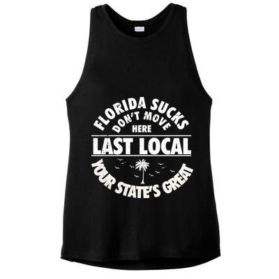 Florida Sucks Dont Move Here Last Local Funny Ladies PosiCharge Tri-Blend Wicking Tank