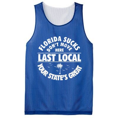 Florida Sucks Dont Move Here Last Local Funny Mesh Reversible Basketball Jersey Tank