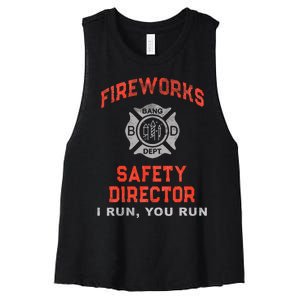 FIREWORKS SAFETY DIRECTOR I Run You Run Firefighter America Women's Racerback Cropped Tank