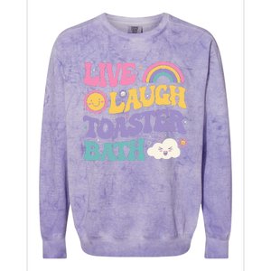 Funny Saying Dark Humor Live Laugh Toaster Bath Dread Colorblast Crewneck Sweatshirt