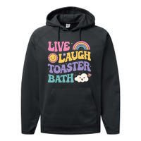 Funny Saying Dark Humor Live Laugh Toaster Bath Dread Performance Fleece Hoodie