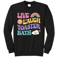 Funny Saying Dark Humor Live Laugh Toaster Bath Dread Sweatshirt