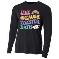 Funny Saying Dark Humor Live Laugh Toaster Bath Dread Cooling Performance Long Sleeve Crew