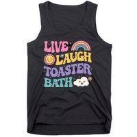 Funny Saying Dark Humor Live Laugh Toaster Bath Dread Tank Top