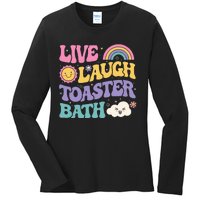 Funny Saying Dark Humor Live Laugh Toaster Bath Dread Ladies Long Sleeve Shirt