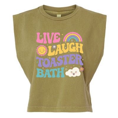 Funny Saying Dark Humor Live Laugh Toaster Bath Dread Garment-Dyed Women's Muscle Tee