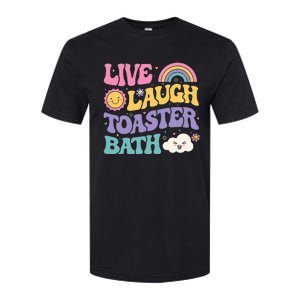 Funny Saying Dark Humor Live Laugh Toaster Bath Dread Softstyle CVC T-Shirt