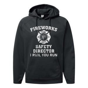 Fireworks Safety Director I Run You Run Bang Performance Fleece Hoodie