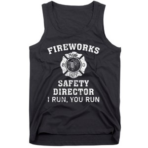 Fireworks Safety Director I Run You Run Bang Tank Top