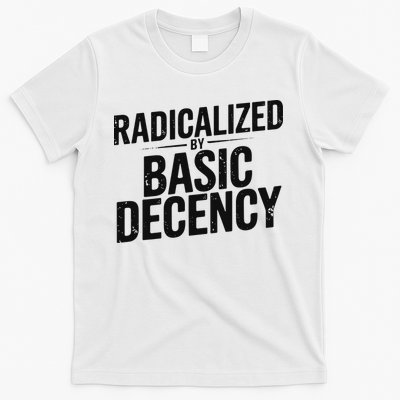 Funny Social Democracy Radicalized By Basic Decency T-Shirt
