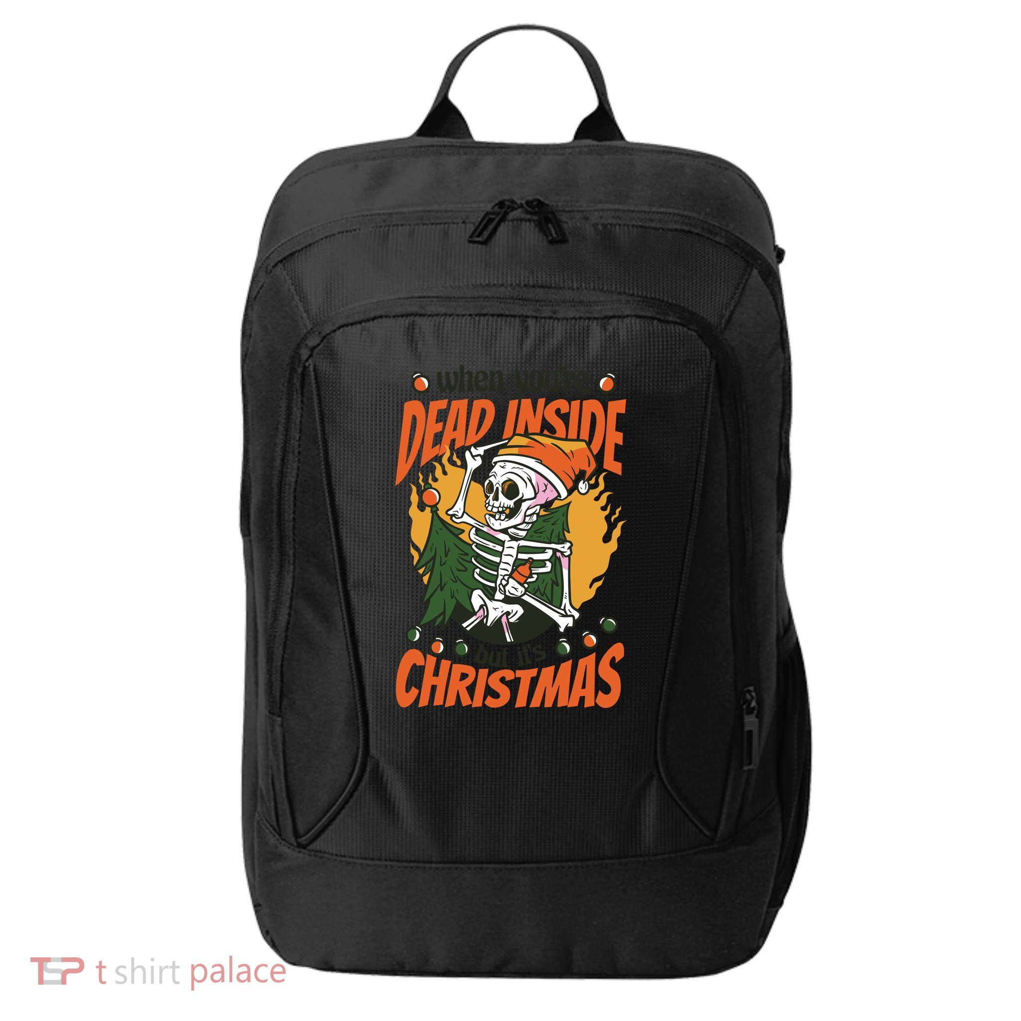 Funny Skeleton Dead Inside But Its Christmas City Backpack