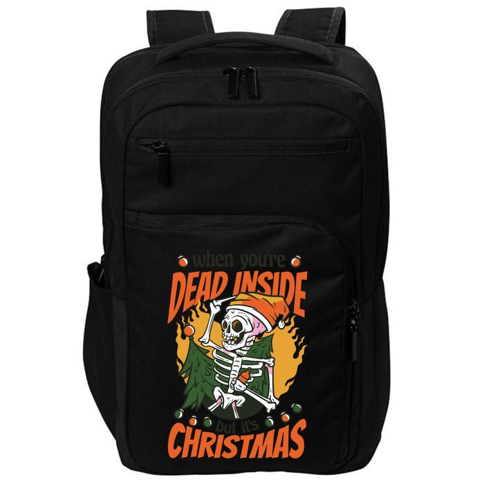 Funny Skeleton Dead Inside But Its Christmas Impact Tech Backpack