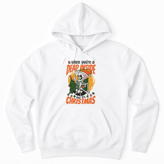 Funny Skeleton Dead Inside But Its Christmas Hoodie