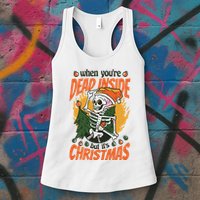 Funny Skeleton Dead Inside But Its Christmas Womens Tank Top