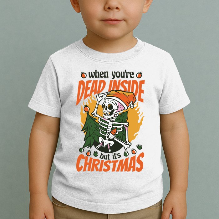 Funny Skeleton Dead Inside But Its Christmas Toddler T-Shirt