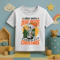 Funny Skeleton Dead Inside But Its Christmas Toddler T-Shirt