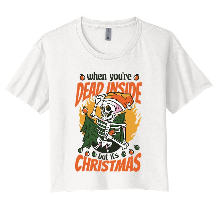 Funny Skeleton Dead Inside But Its Christmas Crop Top