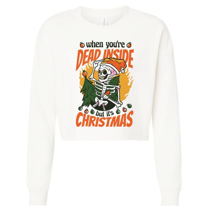 Funny Skeleton Dead Inside But Its Christmas Cropped Pullover Crew