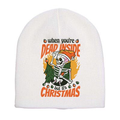 Funny Skeleton Dead Inside But Its Christmas Short Acrylic Beanie