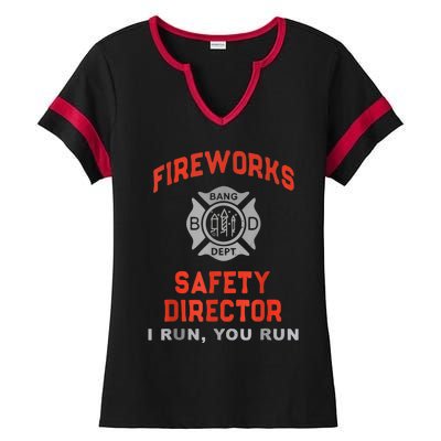 Fireworks Safety Director I Run You Run Funny 4th Of July Ladies Halftime Notch Neck Tee