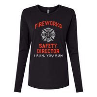 Fireworks Safety Director I Run You Run Funny 4th Of July Womens Cotton Relaxed Long Sleeve T-Shirt