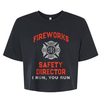 Fireworks Safety Director I Run You Run Funny 4th Of July Bella+Canvas Jersey Crop Tee