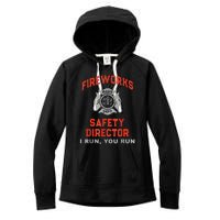 Fireworks Safety Director I Run You Run Funny 4th Of July Women's Fleece Hoodie