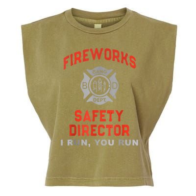 Fireworks Safety Director I Run You Run Funny 4th Of July Garment-Dyed Women's Muscle Tee