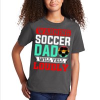 Funny Soccer Dad Will Yell Loudly Kids T-Shirt