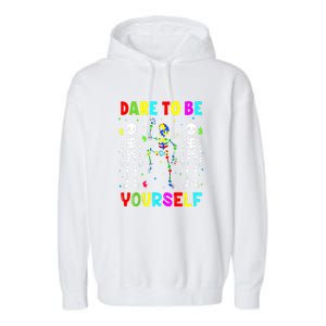 Funny Skeleton Dabbing Dare To Be Yoursel Gift Autism Awareness Garment-Dyed Fleece Hoodie