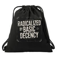 Funny Social Democracy Radicalized By Basic Decency  Drawstring Bag