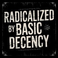 Funny Social Democracy Radicalized By Basic Decency  Drawstring Bag