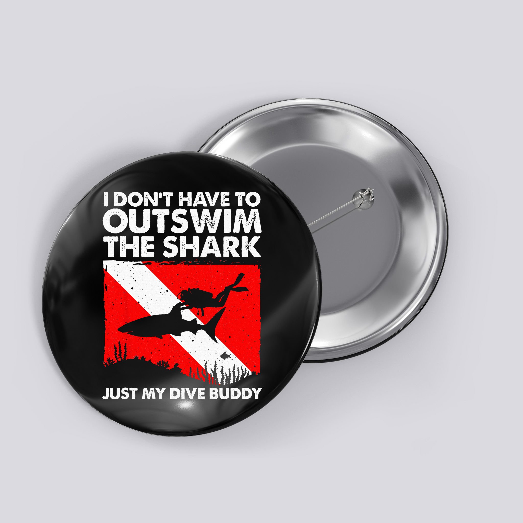 Funny Scuba Diving Design For  Shark Diving Buddy Button