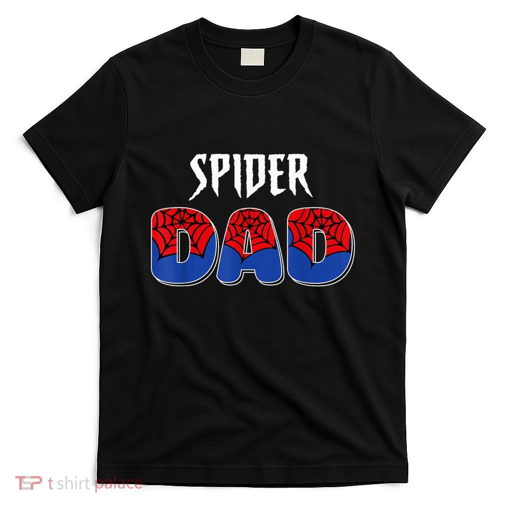 Funny Spider Dad Design Male Parents Spider Love T-Shirt