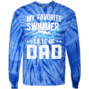 Favorite Swimmer Dad Swim Dad Swimming Father Of A Swimmer Cool Gift Tie-Dye Long Sleeve Shirt