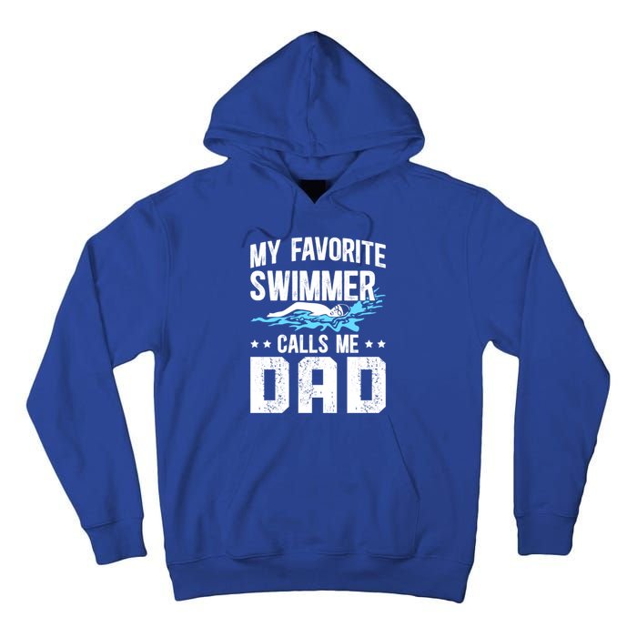 Favorite Swimmer Dad Swim Dad Swimming Father Of A Swimmer Cool Gift Tall Hoodie