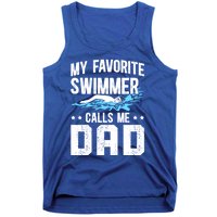 Favorite Swimmer Dad Swim Dad Swimming Father Of A Swimmer Cool Gift Tank Top